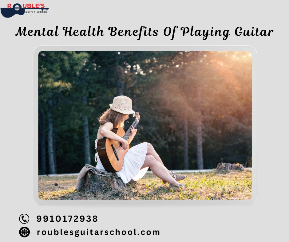 Why Playing Guitar Is Good For Mental Health